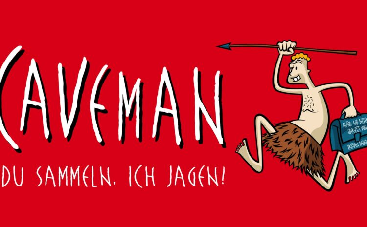  CAVEMAN – Mit: Martin Luding