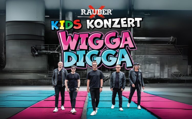  RÄUBER – „WIGGA DIGGA – RÄUBER KONZERT FÜR KIDS“